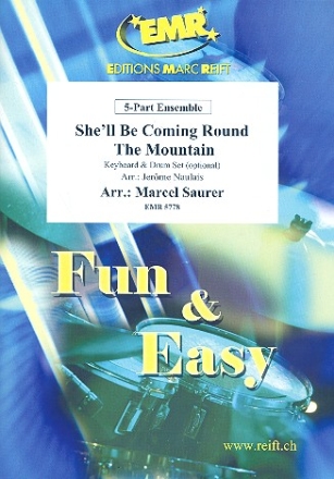 She'll be coming round the Mountain: for 5-part ensemble (keyboard and percussion ad lib) score and parts