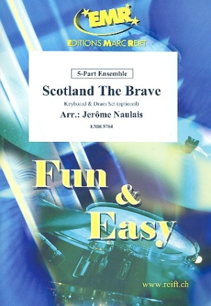 Scotland The Brave: for 5-part ensemble (keyboard and percussion ad lib) score and parts