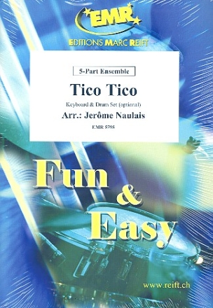 Tico Tico: for 5-part ensemble (keyboard and percussion ad lib) score and parts