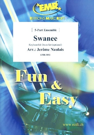 Swanee: for 5-part ensemble (keyboard and percussion ad lib) score and parts