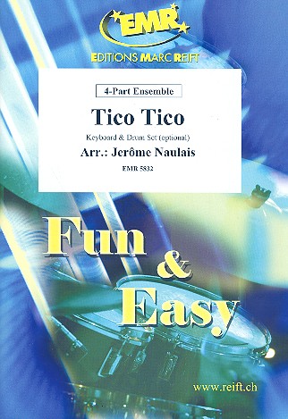 Tico Tico: for 4-part ensemble (keyboard and percussion ad lib) score and parts