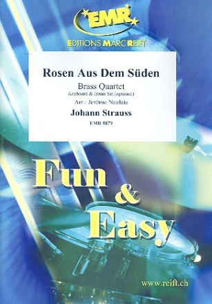 Rosen aus Dem Sden fr 4 Blechblser (Keyboard und Percussion ad lib) Partitur und Stimmen