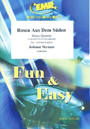 Rosen Aus Dem Sden fr 5 Blechblser (Klavier und Percussion ad lib) Partitur und Stimmen