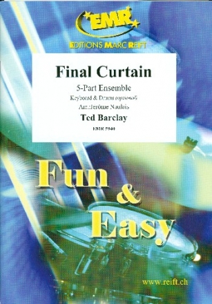 Final Curtain for flexible 5-part ensemble (rhythm group ad lib) score and parts