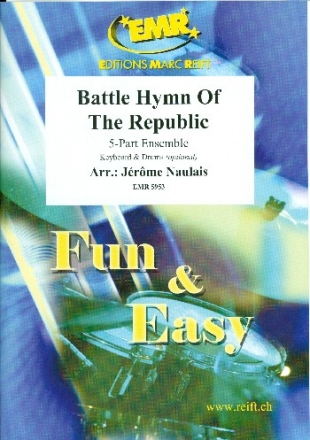 Battle Hymn Of The Republic for flexible 5-part ensemble (rhythm group ad lib) score and parts