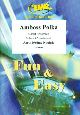 Amboss Polka for flexible 5-part ensemble (rhythm group ad lib) score and parts