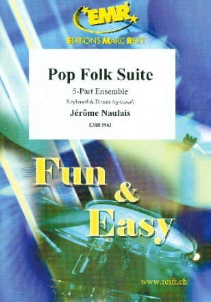 Pop Folk Suite for flexible 5-part ensemble (rhythm group ad lib) score and parts