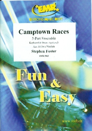 Camptown Races for flexible 5-part ensemble (rhythm group ad lib) score and parts