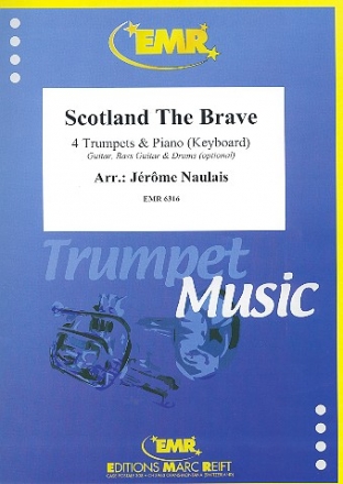 Scotland The Brave fr 4 Trompeten und Klavier (Keyboard) (Percussion ad lib) Partitur und Stimmen