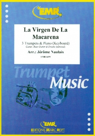 La virgen de la Macarena fr 3 Trompeten und Klavier (Keyboard) (Gitarre und Percussion ad lib) Partitur und Stimmen