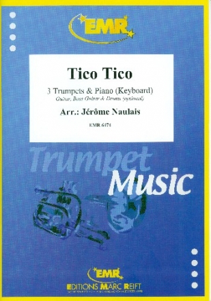 Tico Tico fr 3 Trompeten und Klavier (Keyboard) (Percussion ad lib) Partitur und Stimmen