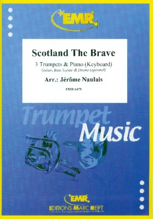 Scotland The Brave fr 3 Trompeten und Klavier (Keyboard) (Percussion ad lib) Partitur und Stimmen