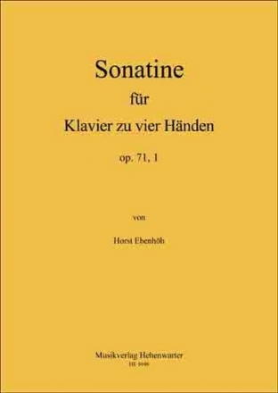 Ebenhh, Horst Sonatine fr Klavier zu vier Hnden Op.71, 1 Klavier zu vier Hnden Noten