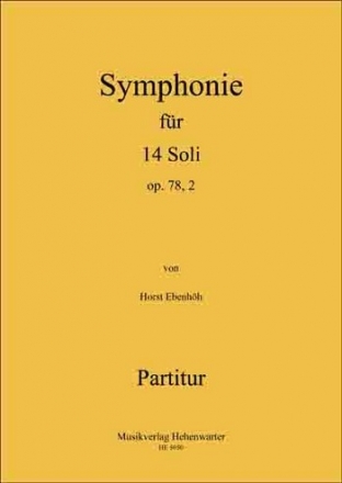 Ebenhh, Horst Symphonie fr vierzehn Soli Op.78, 2 Orchester Partitur A3