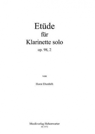 Ebenhh, Horst Etde fr Klarinette solo (B) Op.98, 2 Klarinette Noten