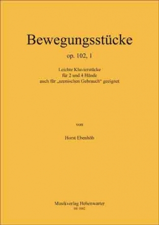 Ebenhh, Horst Bewegungsstcke Op.102, 1 Klavier Noten