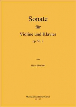 Ebenhh, Horst 4. Sonate fr Violine und Klavier Op.50, 2 Violine und Klavier Noten