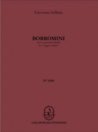 Borromini aus Viaggio in Italia fr Singstimme und Streichquartett Partitur und Stimmen