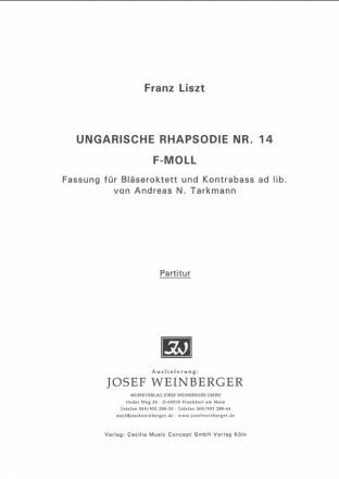 Ungarische Rhapsodie Nr.14 f-Moll fr 2 Oboen, 2 Klarinetten, 2 Hrner und 2 Fagotte (Kontrabass ad lib) Partitur