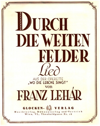 Durch die weiten Felder fr Gesang und Klavier