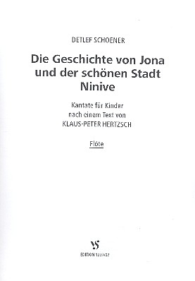 Die Geschichte von Jona und der schnen Stadt Ninive Kantate Flte