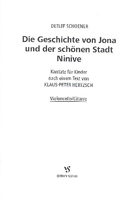 Die Geschichte von Jona und der schnen Stadt Ninive Kantate Violoncello/Gitarre