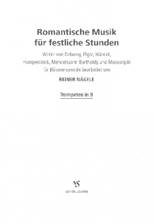 Romantische Musik fr festliche Stunden fr 4-6 Blechblser (Posaunenchor) Spilpartitur fr Trompeten in B