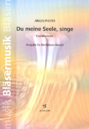 Du meine Seele singe fr 9 Blechblser Partitur und Stimmen