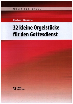 32 kleine Orgelstcke fr den Gottesdienst fr Orgel