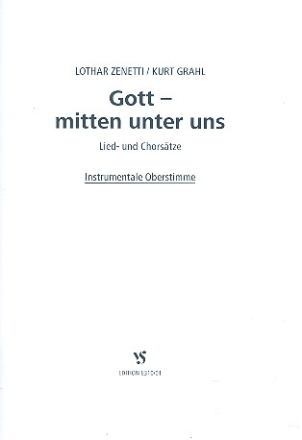 Gott - mitten unter uns fr gem Chor und Instrumente instrumentale Oberstimme (Fl,Ob,Klar)