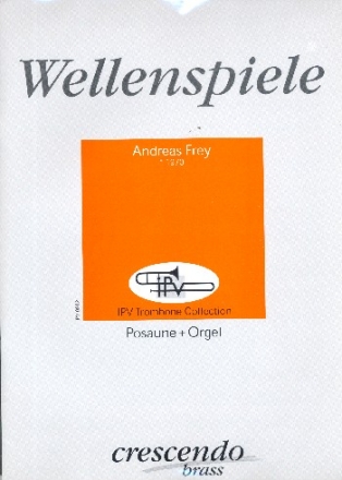 Wellenspiele fr Posaune und Orgel