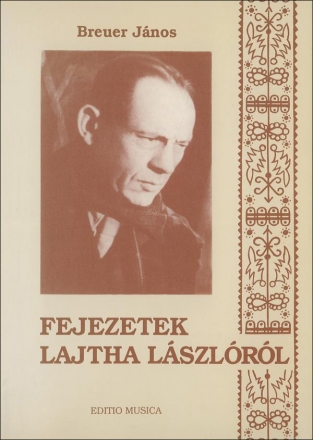 Breuer Jnos Fejezetek Lajtha Lszl letbl  Books