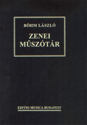 Bhm Lszl Zenei msztr magyarzatokkal, kottapldkkal, tblzatokkal s hangjegyirs-tmutat Books