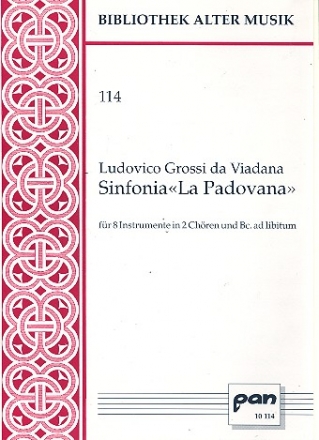 Sinfonia La Padovana fr 8 Instrumente in 2 Chren und Bc. ad lib. Partitur und 8 Stimmen