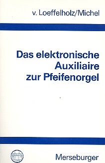 Das elektronische Auxiliaire zur Pfeifenorgel