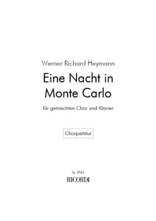 Heymann, Werner Richard [Bearb. Ruthenberg, Otto] Eine Nacht in Mont Gem. Chor und Klavier Chorpartitur