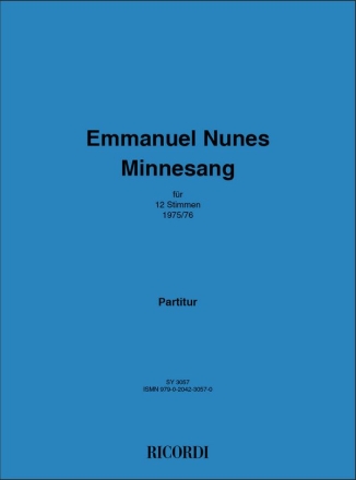 Emmanuel Nunes Minnesang (Partitur) 12 Stimmen Partitur