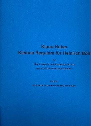 Kleines Requiem fr Heinrich Bll fr gem Chor a cappella und Bassbartion (ad.lib.) Partitur