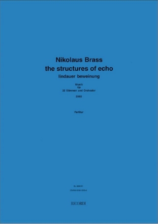 Nikolaus Brass THE STRUCTURES OF ECHO  Partitur A3