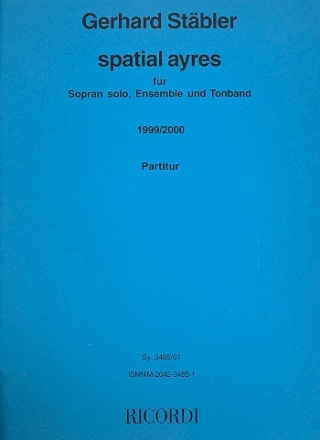 Spatial ayres fr Sopran, Ensemble und Tonband Partitur