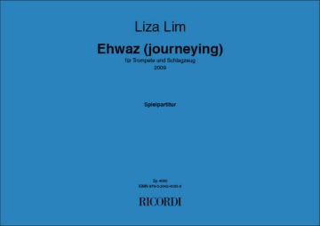 Liza Lim Ehwaz  (Journeying) Trompete und Schlagzeug Set mit 2 Spielpartituren