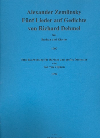 5 Lieder auf Gedichte von Richard Dehmel fr Bariton und Klavier fr Bariton und Orchester Partitur