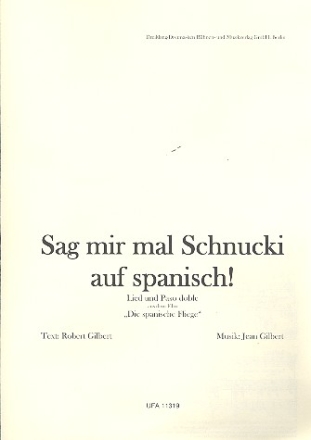 Sag mir mal Schnucki auf spanisch: Gesang und Klavier