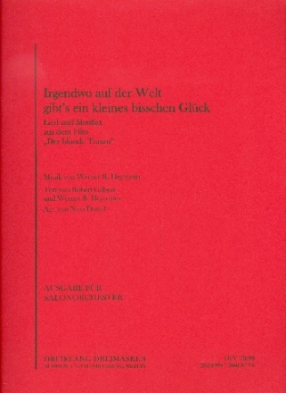 Irgendwo auf der Welt gibt's ein kleines bischen Glck: fr Salonorchester Direktion und Stimmen