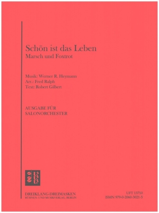 Schn ist das Leben fr Salonorchester Piano-Direktion und Stimmen