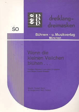 Groes Potpourri aus Wenn die kleinen Veilchen blhen: fr Salonorchester Direktion und Stimmen