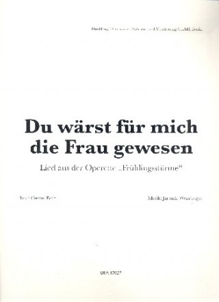 Du wrst fr mich die Frau gewesen aus 'Frhlingsstrme' fr Gesang und Klavier