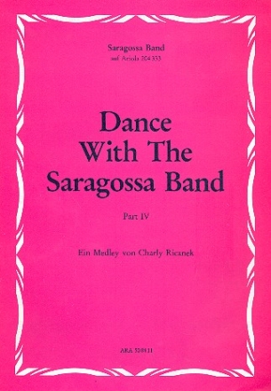 Dance With The Saragossa Band Band 4: fr Keyboard/Klavier/Gesang/Gitarre