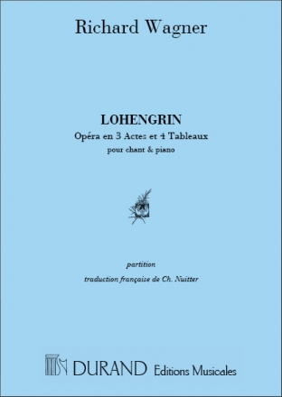 Wagner  Lohengrin Chant-Piano (Francais Seul Vocal and Piano