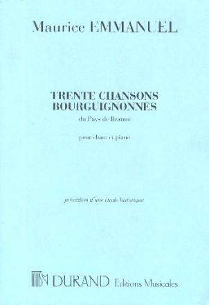 30 Chansons bourguignonnes du Pays de Beaune pour chant et piano partition